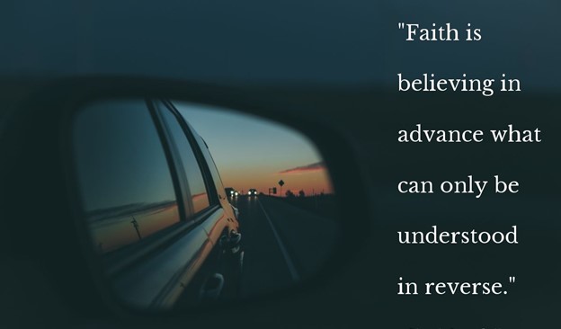 Faith in the Rear View Mirror –